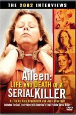 Watch Aileen Life and Death of a Serial Killer Nowvideo