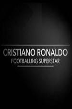 Watch Cristiano Ronaldo - Footballing Superstar Nowvideo