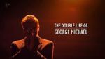 Watch The Double Life of George Michael Nowvideo