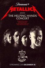 Watch Metallica Presents: The Helping Hands Concert Nowvideo