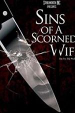 Watch Sins of a Scorned Wife Nowvideo