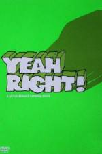 Watch Yeah Right Nowvideo