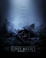 Watch The Lost Relic: A Star Wars Story (Short 2023) Nowvideo