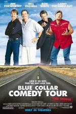 Watch Blue Collar Comedy Tour The Movie Nowvideo