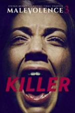 Watch Malevolence 3: Killer Nowvideo