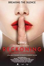 Watch The Reckoning: Hollywood\'s Worst Kept Secret Nowvideo