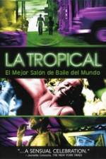 Watch La tropical Nowvideo