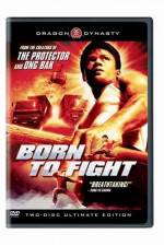 Watch Born to Fight Nowvideo
