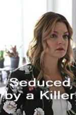 Watch Seduced by a Killer Nowvideo