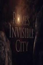 Watch Romes Invisible City Nowvideo