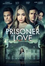 Watch Prisoner of Love Nowvideo