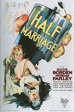 Watch Half Marriage Nowvideo
