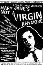 Watch Mary Jane\'s Not a Virgin Anymore Nowvideo