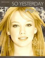 Watch Hilary Duff: So Yesterday Nowvideo