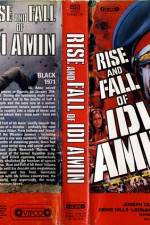 Watch Rise and Fall of Idi Amin Nowvideo
