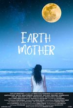 Watch Earth Mother Nowvideo