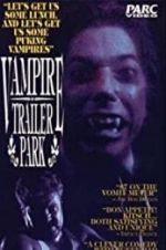 Watch Vampire Trailer Park Nowvideo