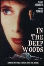 Watch In the Deep Woods Nowvideo