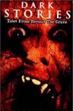 Watch Dark Stories: Tales from Beyond the Grave Nowvideo
