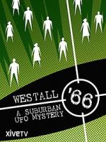 Watch Westall \'66: A Suburban UFO Mystery Nowvideo