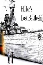 Watch Hitlers Lost Battleship Nowvideo