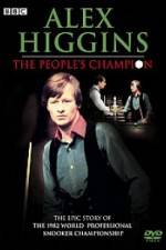 Watch Alex Higgins The People's Champion Nowvideo