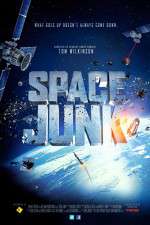 Watch Space Junk 3D Nowvideo