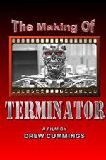 Watch The Making of \'Terminator\' Nowvideo