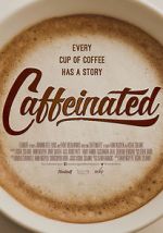 Watch Caffeinated Nowvideo
