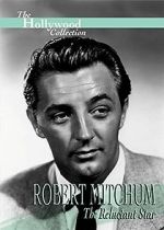 Watch Robert Mitchum: The Reluctant Star Nowvideo