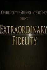 Watch Extraordinary Fidelity Nowvideo
