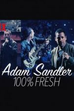 Watch Adam Sandler: 100% Fresh Nowvideo