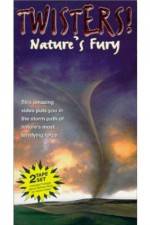 Watch Twisters Nature's Fury Nowvideo