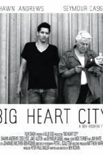 Watch Big Heart City Nowvideo