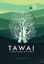 Watch Tawai: A Voice from the Forest Nowvideo