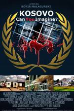 Watch Kosovo Can You Imagine Nowvideo