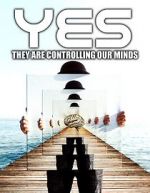 Watch Yes They are Controlling Our Minds Nowvideo