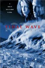 Watch Tidal Wave No Escape Nowvideo