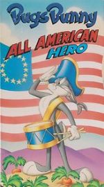 Watch Bugs Bunny: All American Hero Nowvideo