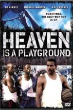 Watch Heaven Is a Playground Nowvideo