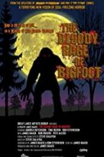 Watch The Bloody Rage of Bigfoot Nowvideo
