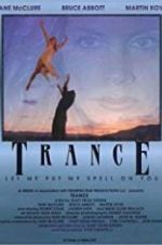 Watch Trance Nowvideo