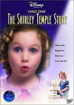 Watch Child Star: The Shirley Temple Story Nowvideo