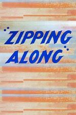 Watch Zipping Along (Short 1953) Nowvideo