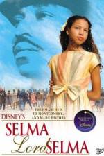 Watch Selma Lord Selma Nowvideo