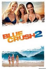 Watch Blue Crush 2 Nowvideo