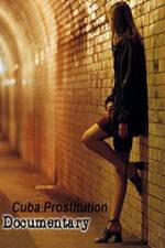 Watch Cuba Prostitution Documentary Nowvideo