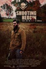 Watch Shooting Heroin Nowvideo