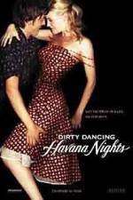 Watch Dirty Dancing: Havana Nights Nowvideo