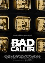 Watch Bad Caller Nowvideo